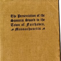 The Presentation of the Samurai Sword to the Town of Fairhaven, Massachuesetts