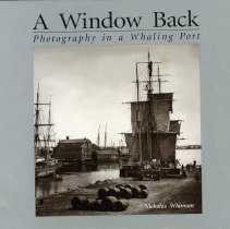 A Window Back - Photography in a Whaling Port