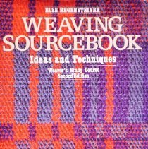 Weaving Sourcebook: Ideas and techniques