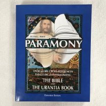 Paramony: Paralleling & Harmoninzing the Urantia Book and the Bible