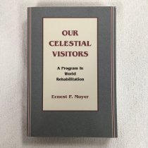 Our Celestial Visitors: A Program In World Rehabilitation