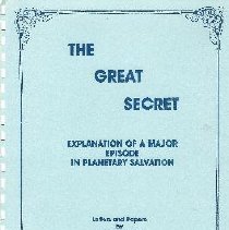Great Secret: Explanation Of A Major Episode In Planetary Salvation