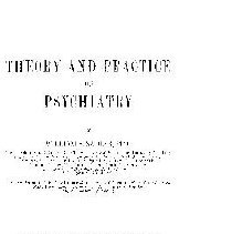 Theory and the Practice of Psychiatry
