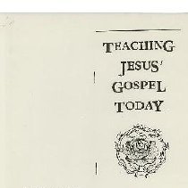 Teaching Jesus' Gospel Today