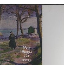 When Things Go Wrong