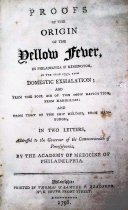 Proofs of the origin of yellow fever in Philadelphia [et] Kensington, in the year 1797, from domestic exhalation, and from the foul air of the snow Navigation from Marseilles, and from that of the ship Huldah from Hamburgh