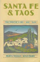 Santa Fe and Taos: The Writer's Era 1916-1941