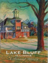 Lake Bluff Illinois: A Pictorial History