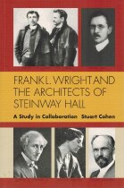 Frank L. Wright and the Architects of Steinway Hall