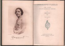 Geraldine Ferrar, The Story Of An American Singer By Herself