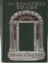 The Ridgefield Tavern - A Romance Of Sarah Bishop