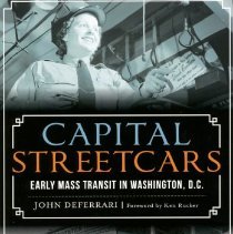 Front cover of John DeFerrari's Capital Streetcars