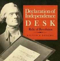 Cover to "Declaration of Independence Desk" by Silvio Bedini.