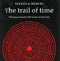 Cover of "The Trail of Time" by Silvio Bedini.