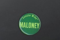 Campaign button for Senator Mike Maloney