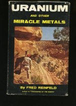 Uranium and other Miracle Metals