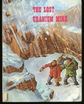 The Lost Uranium Mine