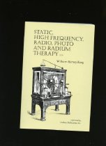 Static, High Frequency, Radio, Photo and Radium Therapy