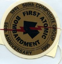 First Atomic Bombardment 509th Composite Group 50th Anniversary Collection