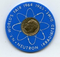 World's Fair Irradiated Dime