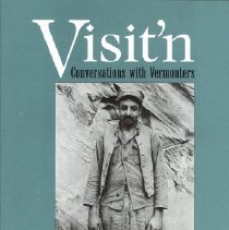 Visit'n: Conversations with Vermonters