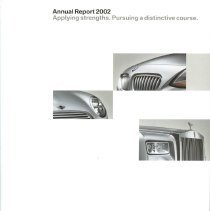 BMW Group Annual Report 2002 
Applying strengths. Pursuing a distinctive course.
