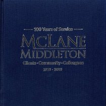 100 Years of Service McLane Middleton, Clients Community Colleagues 1919-2019