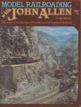 Model Railroading with John Allen: The Story of the Fabulous HO Scale Gorre & Daphetid Railroad