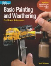Basic Painting and Weathering for Model Railroaders