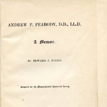 Andrew P. Peabody, D. D, LL. D. A memoir.