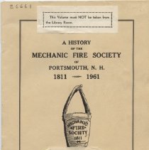 A History of the Mechanic Fire Society of Portsmouth, N.H. 1811-1961