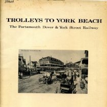 Trolleys to York Beach : the Portsmouth, Dover & York Street Railway /