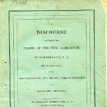 A discourse delivered in the chapel of the new alms-house, in Portsmouth, N.H., Dec. 15, 1834 on the occasion of its being first opened for religious services.