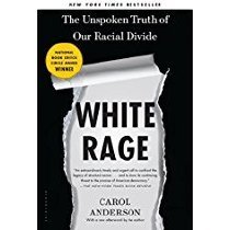 White rage : the unspoken truth of our racial divide.