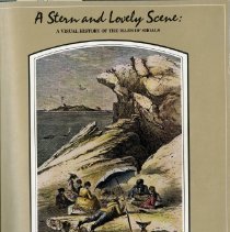A Stern and Lovely Scene A Visual History of the Isles of Shoals.