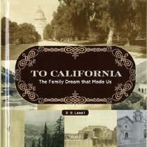 To California: The Family Dream that Made Us.