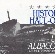Historic Haul-Out of the USS Albacore Official Commemorative Issue