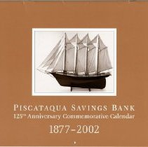 Piscataqua Savings Bank 125th Anniversary Commemorative Calendar, 2002.