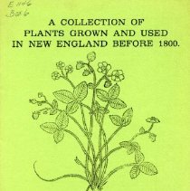 A Collection of Plants Grown and Used in New England before 1800