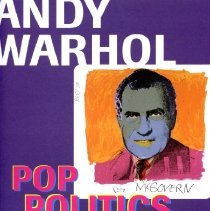 Andy Warhol's Pop Politics