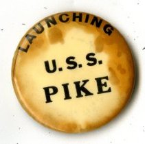 Submarine Launching Pin: U. S. S. Pike