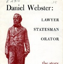 Daniel Webster: Lawyer, Statesman, Orator.