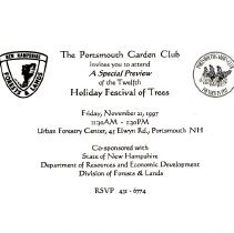 The Portsmouth Garden Club invites you to attend A Special Preview of the Twelth Holiday Festival of Trees, Nov. 21, 1997.