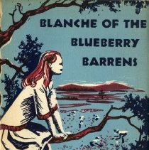 Blanche of the Blueberry Barrens.