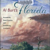 Al Burt's Florida: Snowbirds, Sand Castles, and Self-Rising Crackers