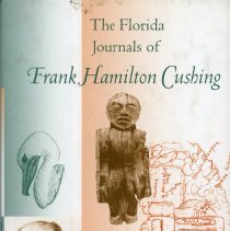 The Florida Journals of Frank Hamilton Cushing
