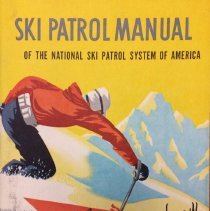 Ski Patrol Manual of the National Ski Patrol System of America