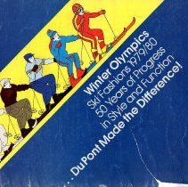 Winter Olympics Ski Fashions 1979/80 50 Years of Progress in Style and Function ...DuPont Made the Difference!