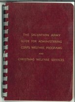 The Salvation Army guide for Administering Corps Welfare and Christmas Welfare Programs