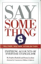 Say Something: Inspiring Accounts of Everyday Evangelism
